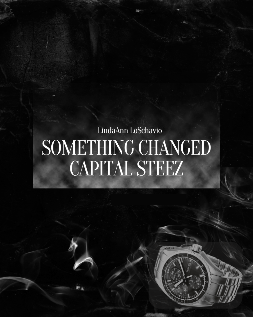 Something Changed Capital Steez